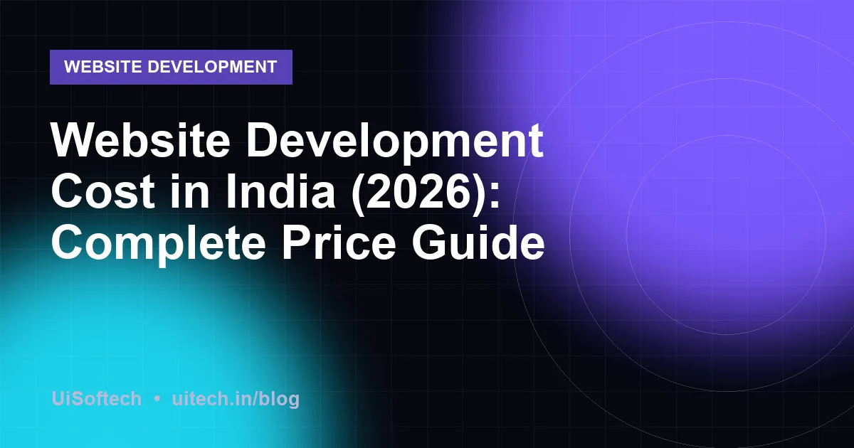 Website Development Cost in India (2026): Complete Price Guide